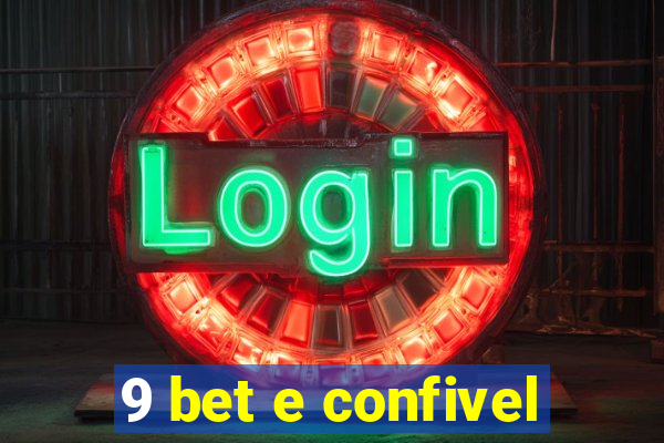 9 bet e confivel